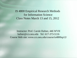 IS 4800 Empirical Research Methods for Information Science Class Notes March 13 and 15, 2012  Instructor: Prof.
