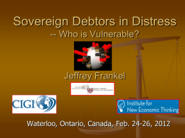 Sovereign Debtors in Distress -- Who is Vulnerable?  Jeffrey Frankel  Waterloo, Ontario, Canada, Feb.