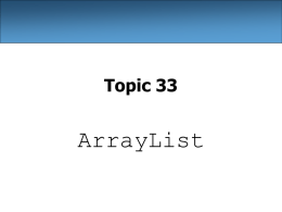 Topic 33  ArrayList Exercise • Write a program that reads a file and displays the words of that file as a list. – – – –  First display.