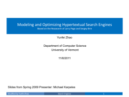 Modeling and Optimizing Hypertextual Search Engines Based on the Reasearch of Larry Page and Sergey Brin  Yunfei Zhao Department of Computer Science University of.