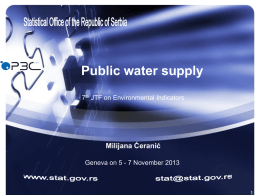 Public water supply 7th JTF on Environmental Indicators  Milijana Ćeranić Geneva on 5 - 7 November 2013