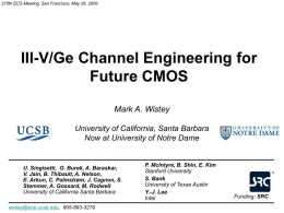 215th ECS Meeting, San Francisco, May 28, 2009  III-V/Ge Channel Engineering for Future CMOS Mark A.