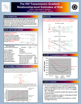 X  The HIV Transmission Gradient: Relationship-level Estimates of Risk  X  X X  X X X  X  X  David C. Bell, Isaac D.