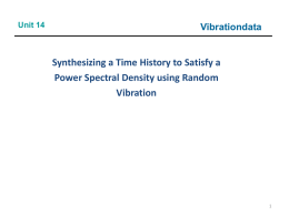 Unit 14  Vibrationdata  Synthesizing a Time History to Satisfy a Power Spectral Density using Random Vibration.