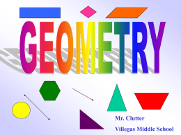 Mr. Clutter Villegas Middle School Circles  Polygons Congruency  Similarity Points Lines Planes  What did the acorn say when he grew up?