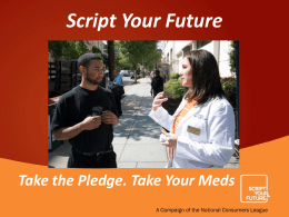 Script Your Future  Take the Pledge. Take Your Meds A Campaign of the National Consumers League.