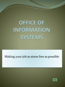 Making your job as stress free as possible Dissemination of Information  The first thing to remember when you receive a.
