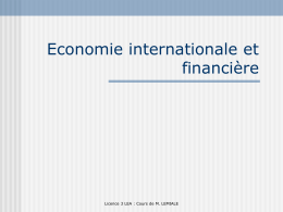 Economie internationale et financière  Licence 3 LEA : Cours de M. LEMIALE.