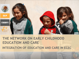 THE NETWORK ON EARLY CHILDHOOD EDUCATION AND CARE INTEGRATION OF EDUCATION AND CARE IN ECEC.