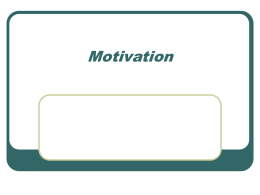 Motivation Chapter Overview   Employee performance depends on motivation to perform.  • Motivation leads to good performance when it is accompanied by  • ability, • skills, • equipment, •