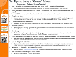 Ten Tips to being a “Green” Falcon Remember: Reduce, Reuse, Recycle! 1.  Use a re-usable polycarbonate or stainless steel water bottle – not.