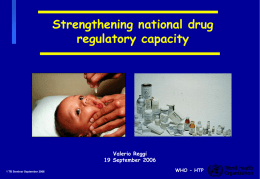 Strengthening national drug regulatory capacity  Valerio Reggi 19 September 2006 1 TB Seminar September 2006  WHO - HTP.