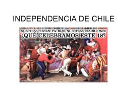 INDEPENDENCIA DE CHILE Contenidos Múltiples factores que precipitaron el proceso independentista en Chile. Condiciones estructurales y acciones individuales que desembocaron en la Independencia de.