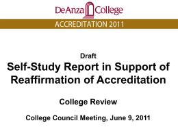 Draft  Self-Study Report in Support of Reaffirmation of Accreditation College Review College Council Meeting, June 9, 2011