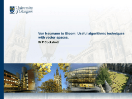 Von Neumann to Bloom: Useful algorithmic techniques with vector spaces. W P Cockshott.