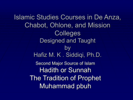 Islamic Studies Courses in De Anza, Chabot, Ohlone, and Mission Colleges Designed and Taught by Hafiz M.