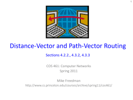 Distance-Vector and Path-Vector Routing Sections 4.2.2., 4.3.2, 4.3.3 COS 461: Computer Networks Spring 2011 Mike Freedman http://www.cs.princeton.edu/courses/archive/spring11/cos461/