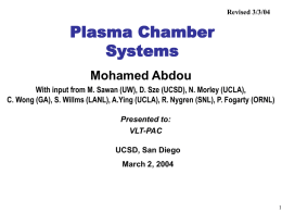 Revised 3/3/04  Plasma Chamber Systems Mohamed Abdou With input from M. Sawan (UW), D.