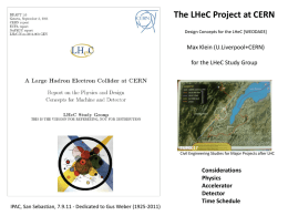 title  The LHeC Project at CERN Design Concepts for the LHeC [WEODA03]  Max Klein (U.Liverpool+CERN) for the LHeC Study Group  TUPC017 Civil Engineering Studies for Major.