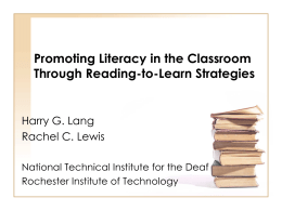 Promoting Literacy in the Classroom Through Reading-to-Learn Strategies  Harry G. Lang Rachel C.