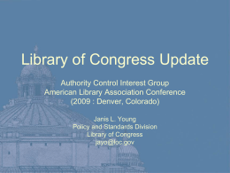 Library of Congress Update Authority Control Interest Group American Library Association Conference (2009 : Denver, Colorado) Janis L.