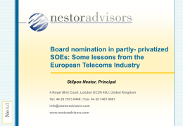Board nomination in partly- privatized SOEs: Some lessons from the European Telecoms Industry Stilpon Nestor, Principal 4 Royal Mint Court, London EC3N 4HJ, United.