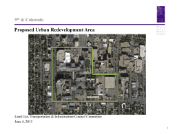 9th & Colorado  Proposed Urban Redevelopment Area  Land Use, Transportation & Infrastructure Council Committee June 4, 2013
