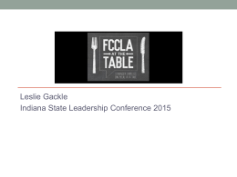Leslie Gackle Indiana State Leadership Conference 2015 Background • The leisurely family meal, a staple for countless  generations of Americans, has been taken.