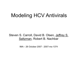 Modeling HCV Antivirals  Steven S. Carroll, David B. Olsen, Jeffrey S. Saltzman, Robert B.
