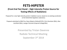 FETS-HIPSTER (Front End Test Stand – High Intensity Proton Source for Testing Effects of Radiation) Proposal for a new high-intensity proton irradiation source,
