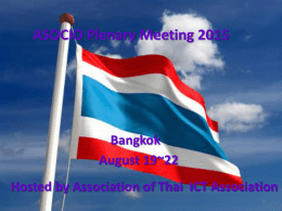 ASOCIO Plenary Meeting 2015  Bangkok August 19~22 Hosted by Association of Thai ICT Association.