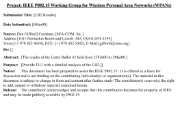 Project: IEEE P802.15 Working Group for Wireless Personal Area Networks (WPANs) March 2000  doc.: IEEE 802.15-00/052r0  Submission Title: [LB2 Results] Date Submitted: [6Mar00] Source: [Ian.