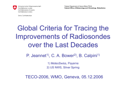 Federal Department of Home Affairs FDHA Federal Office of Meteorology and Climatology MeteoSwiss  Global Criteria for Tracing the Improvements of Radiosondes over the Last.