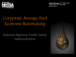 Informal Document No. WP.29-145-13 145th session, 24-27 June 2008, agenda item 6.  Corporate Average Fuel Economy Rulemaking National Highway Traffic Safety Administration.
