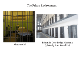 The Prison Environment  Alcatraz Cell  Prison in Deer Lodge Montana (photo by Ann Kramlich)