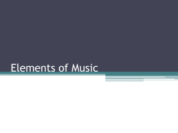 Elements of Music Texture ▫ When you describe the texture of a piece of music, you are describing how much is going.