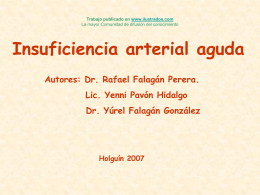 Trabajo publicado en www.ilustrados.com La mayor Comunidad de difusión del conocimiento  Insuficiencia arterial aguda Autores: Dr.