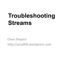 Troubleshooting Streams Chen Shapira http://prodlife.wordpress.com B.Sc. in CS and Statistics OCP 10 years of production IT experience Oracle Ace  Five successful Streams implementations last year.