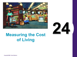 Measuring the Cost of Living  Copyright©2004 South-Western Measuring the Cost of Living • Inflation refers to a situation in which the economy’s overall price.