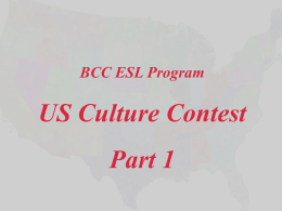 BCC ESL Program  US Culture Contest Part 1 How many English colonies were there in North America in the 17th century?
