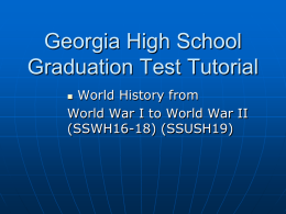 Georgia High School Graduation Test Tutorial World History from World War I to World War II (SSWH16-18) (SSUSH19) 