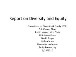 Report on Diversity and Equity Committee on Diversity & Equity (CDE) C.K.
