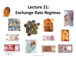 Lecture 21: Exchange Rate Regimes  ITF220 Prof.J.Frankel What exchange rate regimes do countries choose? 1.