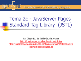 Tema 2c - JavaServer Pages Standard Tag Library (JSTL) Dr. Diego Lz.