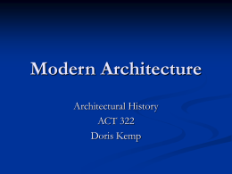 Modern Architecture Architectural History ACT 322 Doris Kemp Topics         Robert Venturi Charles Moore Hans Hollein Phillip Johnson James Stirling Aldo Rossi.
