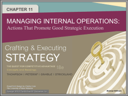 CHAPTER 11  MANAGING INTERNAL OPERATIONS: Actions That Promote Good Strategic Execution  Copyright ®2012 The McGraw-Hill Companies, Inc.  McGraw-Hill/Irwin.