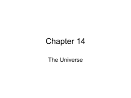 Chapter 14 The Universe The Night Sky &bull; A light year is the distance that light travels in one year, about 6 x.
