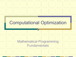 Computational Optimization  Mathematical Programming Fundamentals Line Segment Let xRn and yRn, the points on the line segment joining x and y are { z |
