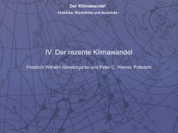 Der Klimawandel - Einblicke, Rückblicke und Ausblicke -  IV. Der rezente Klimawandel Friedrich-Wilhelm Gerstengarbe und Peter C.