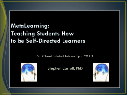 St. Cloud State University~ 2013 Stephen Carroll, PhD Date, Course, Topic  Notes on what’s being presented Thoughts & feelings that arise  This makes sense!  Q: How does this connect with.